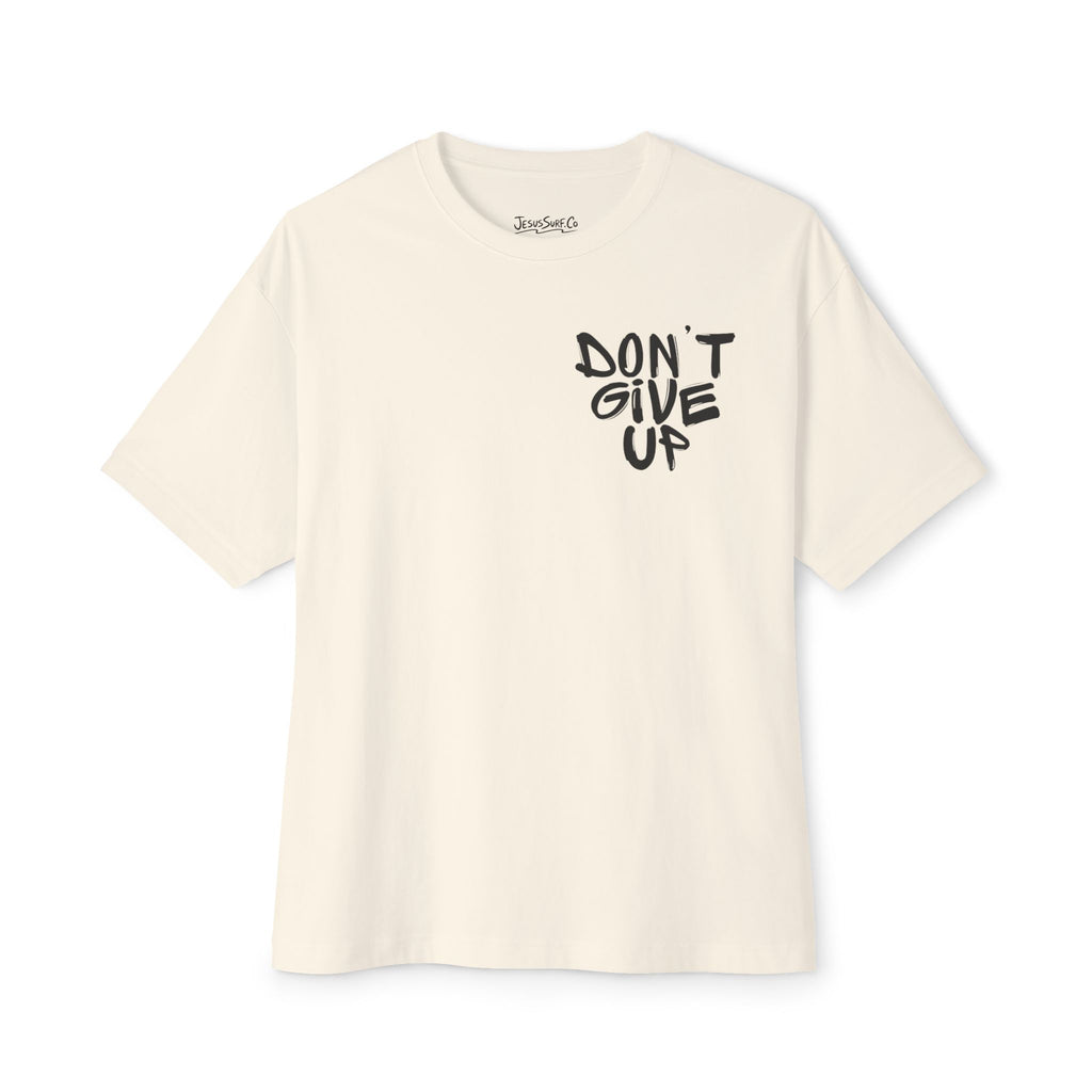 Don't Give Up Tee