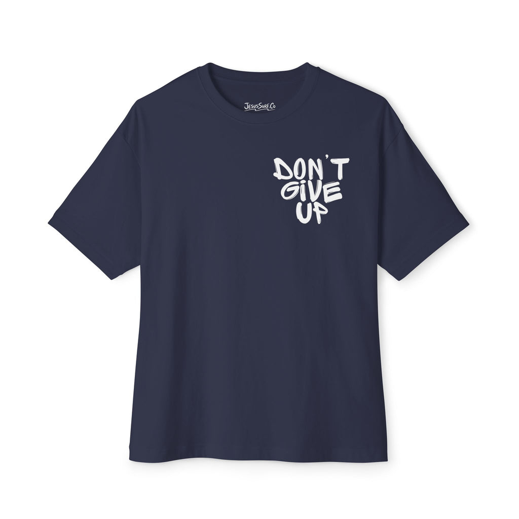 Don't Give Up Tee